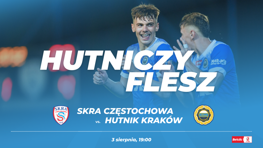 #HutniczyFlesz: Skra Częstochowa - Hutnik Kraków (VIDEO)