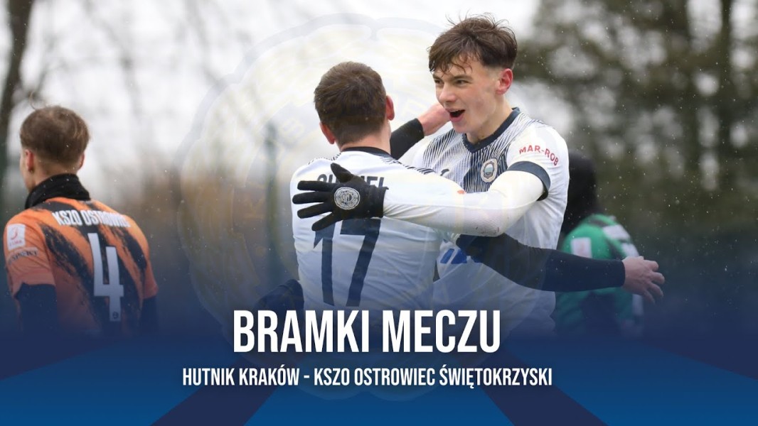 Bramki meczu: Hutnik Kraków - KSZO Ostrowiec Świętokrzyski (gra kontrolna - sezon 2023/24) (VIDEO)