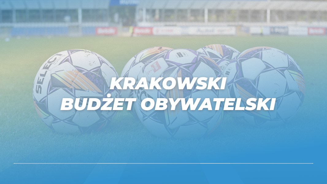 Krakowski Budżet Obywatelski - głosujemy