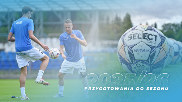 Plan przygotowań do sezonu 2025/2026 Plan przygotowań do sezonu 2025/2026