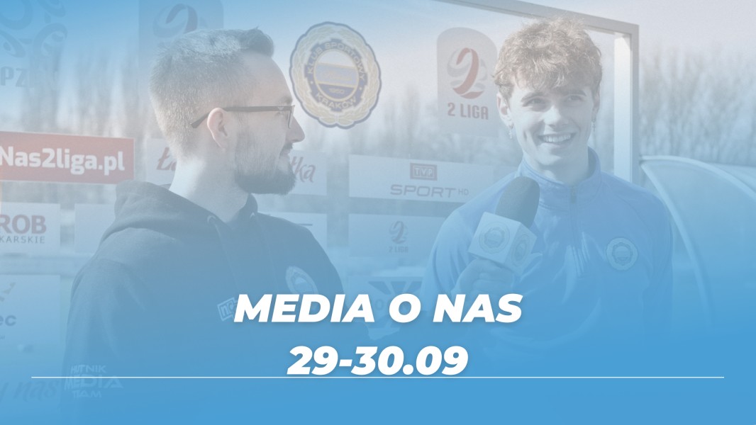 Media o Nas (29-30 września 2024)