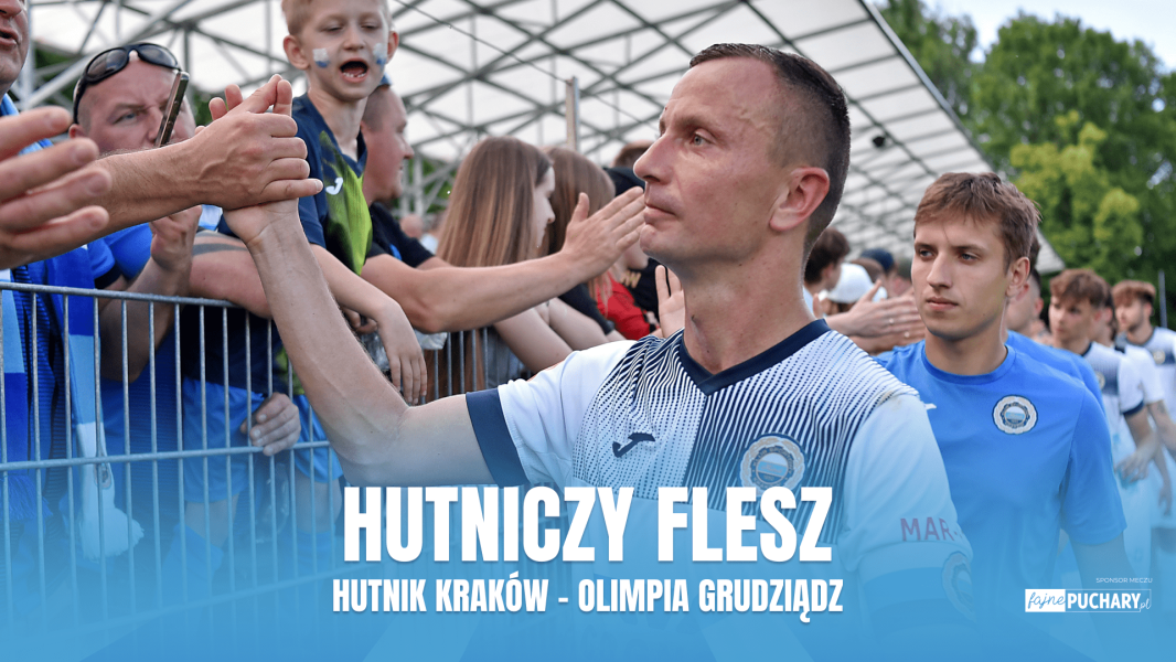 #HutniczyFlesz: Hutnik Kraków - Olimpia Grudziądz (VIDEO)