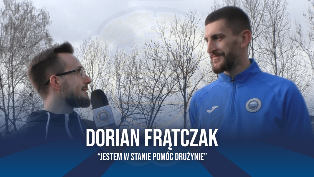 "Jestem w stanie pomóc drużynie" - Dorian Frątczak | 02.02.2024 (VIDEO)
