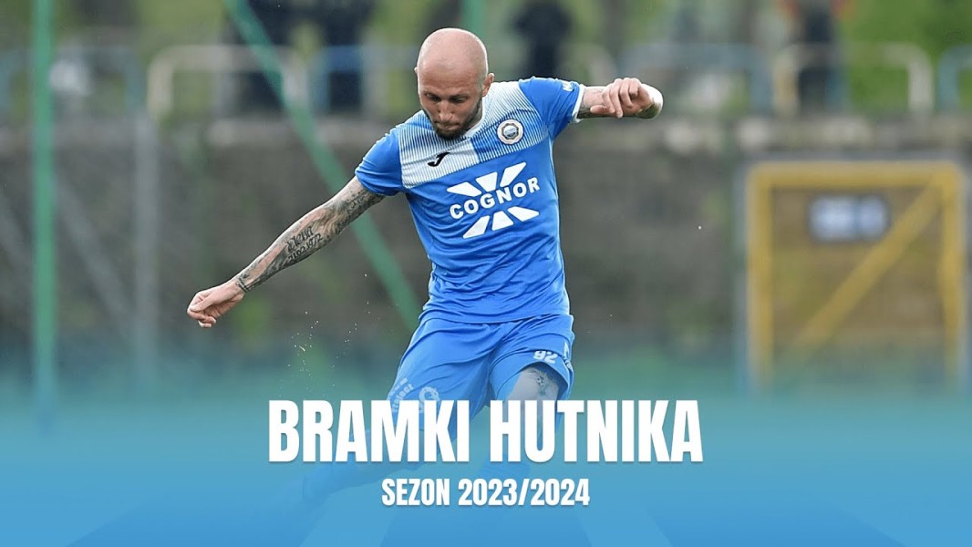 Wszystkie bramki Hutnika w sezonie 2023/2024