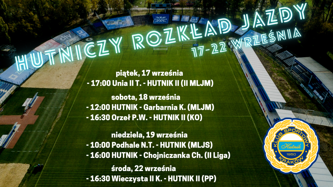 HUTNICZY ROZKŁAD JAZDY (17-22 września, 2021)